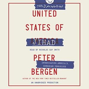 United States of Jihad Audiobook CD Unabridged Peter Bergen Nicholas Guy Smith
